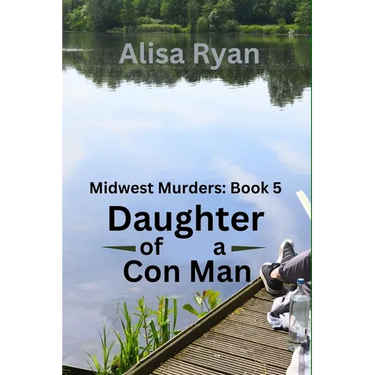 Daughter of a Con Man: Midwest Murders: Book 5