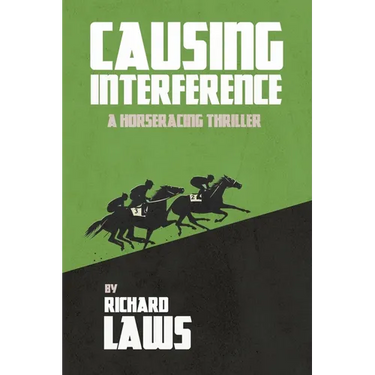 Causing Interference: A British Racing Mystery Thriller