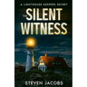 The Silent Witness: A Lighthouse Keeper's Secret