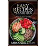 Easy Recipes for Diabetics: A Cookbook of Safe and Tasty Recipes for Type II Diabetics