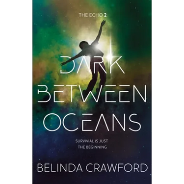Dark Between Oceans