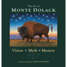 Art of Monte Dolack: Vision, Myth, Mystery