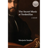 The Secret Music at Tordesillas