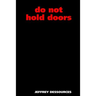 Do Not Hold Doors