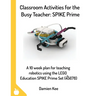 Classroom Activities for the Busy Teacher: SPIKE Prime