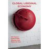 Global Libidinal Economy