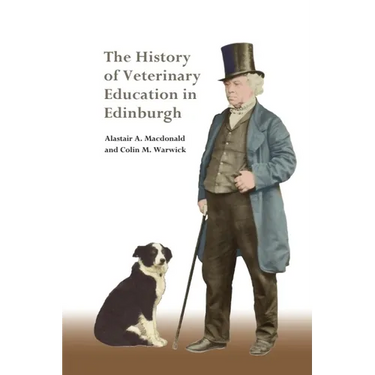 The History of Veterinary Education in Edinburgh