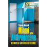 Miami in the Anthropocene: Rising Seas and Urban Resilience