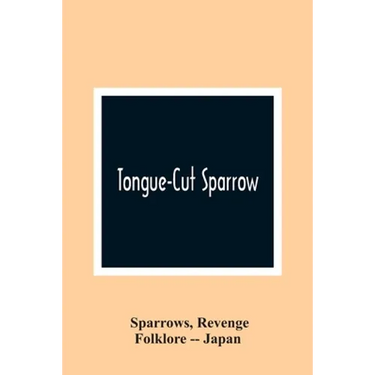 Tongue-Cut Sparrow