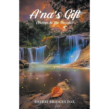A'Na's Gift (Pieces to the Puzzle)