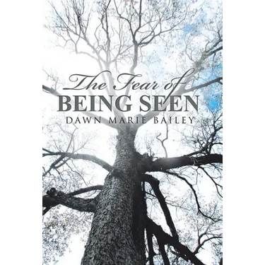 The Fear of Being Seen