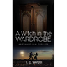 A Witch in the Wardrobe