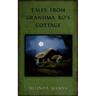 Tales from Grandma Bo's Cottage