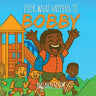 Look What Happens to Bobby