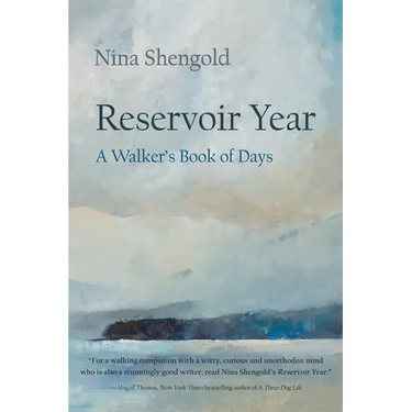 Reservoir Year: A Walker's Book of Days