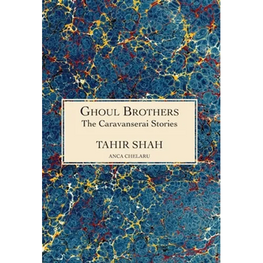 The Caravanserai Stories: Ghoul Brothers: Ghoul Brothers