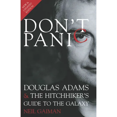 Don't Panic: Douglas Adams & the Hitchhiker's Guide to the Galaxy