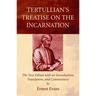 Tertullian's Treatise on the Incarnation