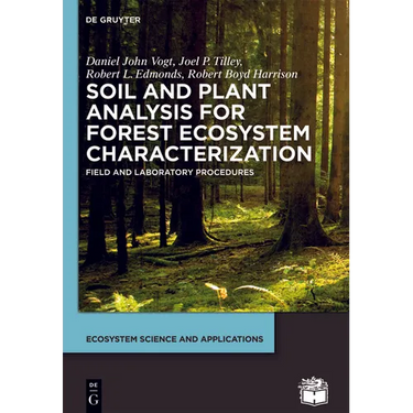 Soil and Plant Analysis for Forest Ecosystem Characterization