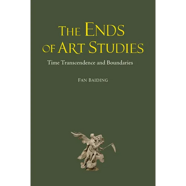 The Ends of Art Studies: Time, Transcendence and Boundaries