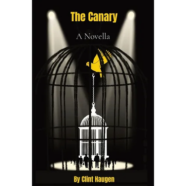 The Canary: A Novella