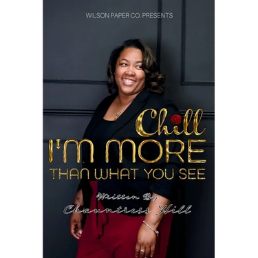 Chill: I'm More Than What You See