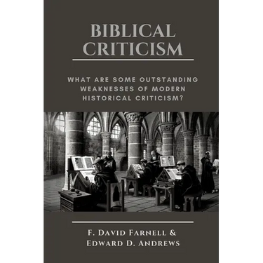 Biblical Criticism: What are Some Outstanding Weaknesses of Modern Historical Criticism?