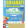 Learn Gujarati While Having Fun! - For Adults: Easy to Advanced - Study 100 Essential Thematics with Word Search Puzzles - Vol.1