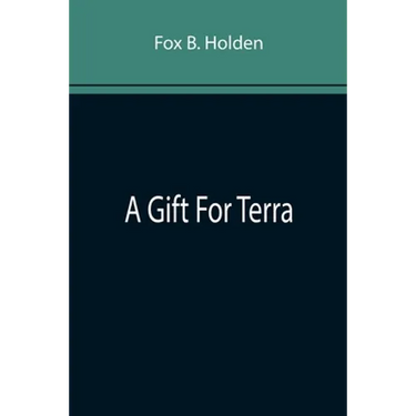 A Gift For Terra