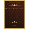 A Narrative of a Journey in the Prairie