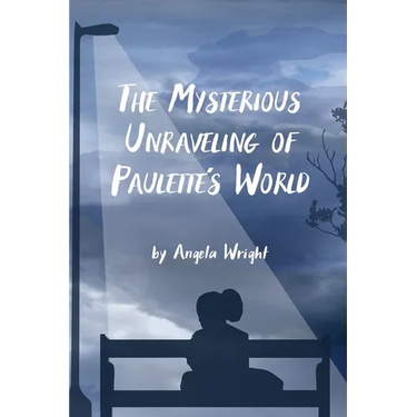 The Mysterious Unraveling of Paulette's World