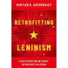 Retrofitting Leninism: Participation Without Democracy in China