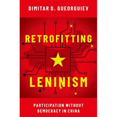 Retrofitting Leninism: Participation Without Democracy in China