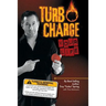 Turbo Charge Your Life