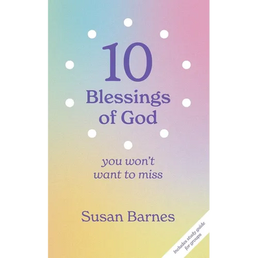 10 Blessings of God: You Won't Want To Miss
