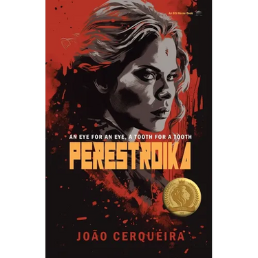 Perestroika - An Eye for an Eye, a Tooth for a Tooth