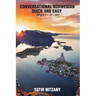 Conversational Norwegian Quick and Easy: The Most Innovative Technique to Learn the Norwegian Language