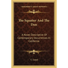 The Squatter And The Don: A Novel Descriptive Of Contemporary Occurrences In California