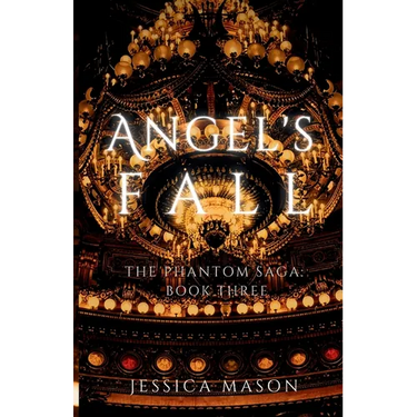 Angel's Fall (The Phantom Saga: Book Three)