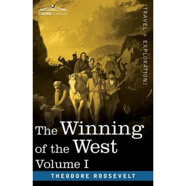 The Winning of the West, Vol. I (in four volumes): From the Alleghanies to the Mississippi, 1769-1776