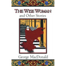 The Wise Woman and Other Stories