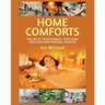 Home Comforts: The Art of Transforming Your Home Into Your Own Personal Paradise