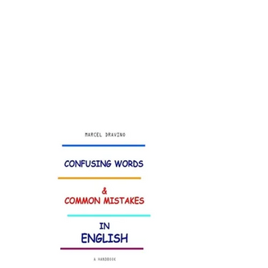 Confusing Words & Common Mistakes in English: Common English Mistakes