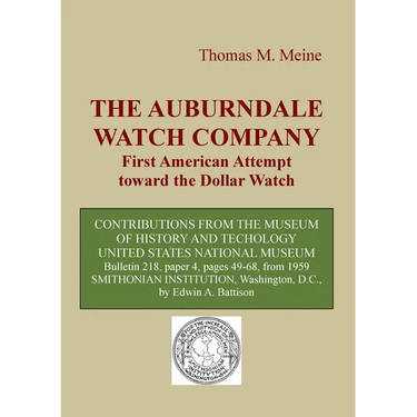 The Auburndale Watch Company: First American attempt toward the Dollar Watch