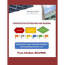 Construction Estimating and Bidding: Training manual to acquire fundamental knowledge in estimating building construction costs