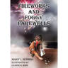 Fireworks and Foggy Farewells