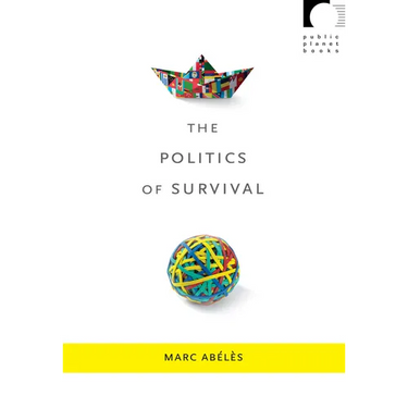 The Politics of Survival