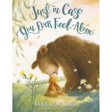 Just in Case You Ever Feel Alone