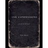 Ink Confessions
