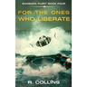 For the Ones Who Liberate
